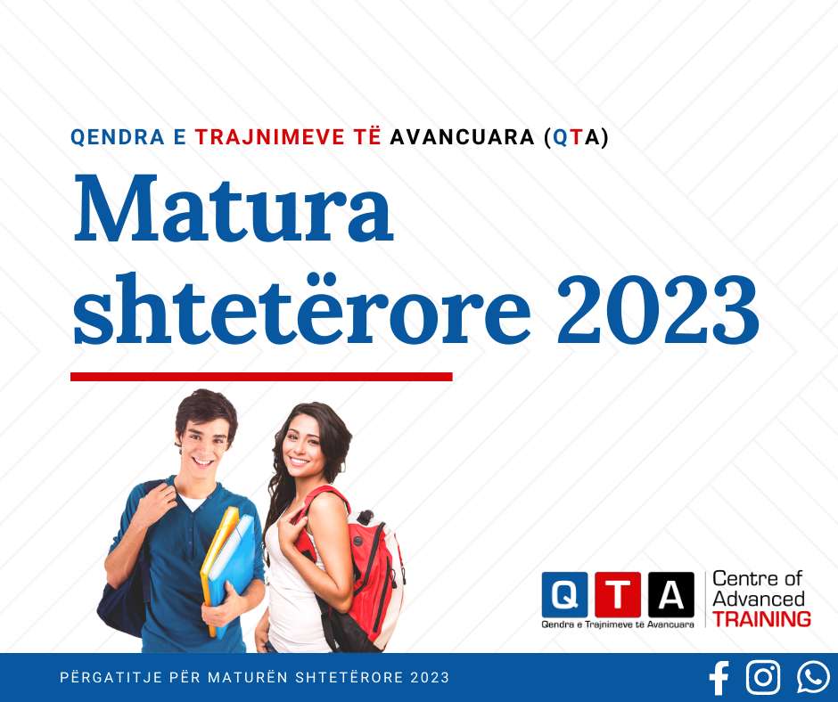 QTA Pergatitje per Maturen Shteterore 2023 QTA Pergatitje per Maturen Shteterore 2023